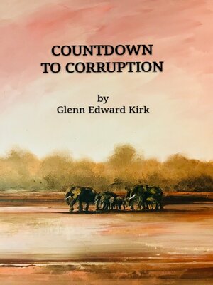 cover image of Countdown to Corruption